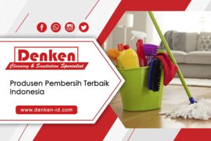 Produsen Pembersih Terbaik Indonesia-min